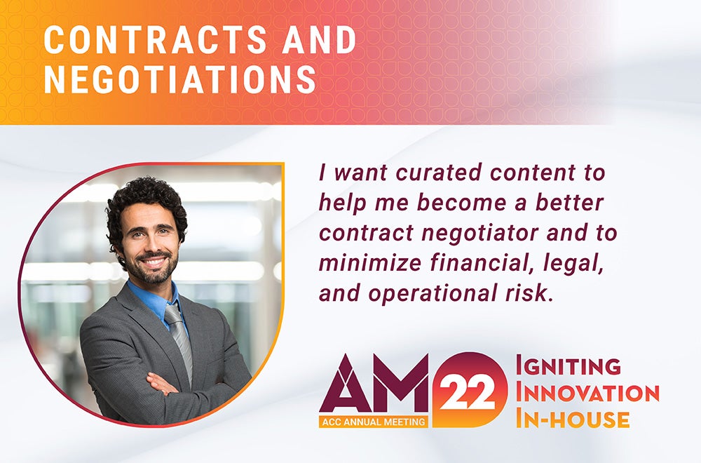 Contracts and Negotiations - I want curated content to help me become a better contract negotiator and to minimize financial, legal, and operational risk. 