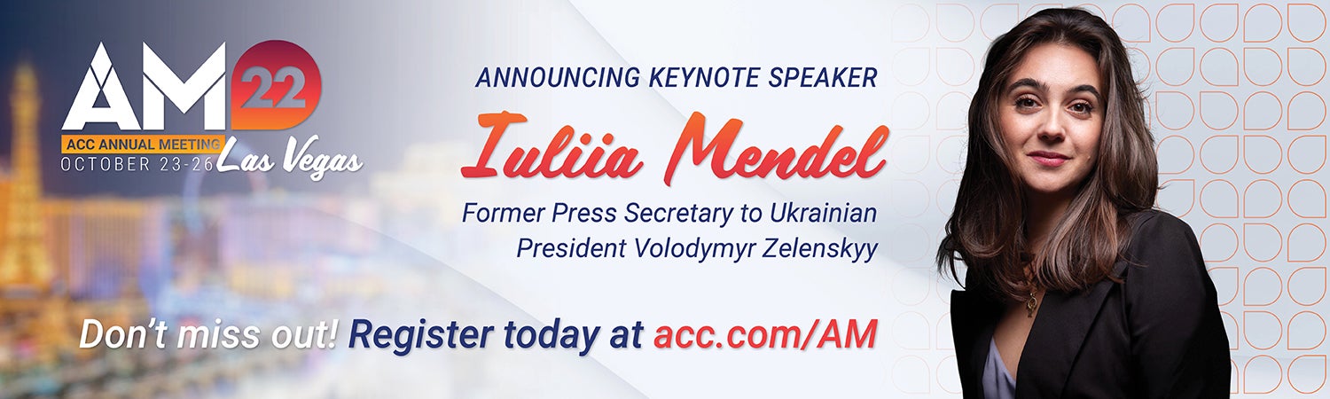 announcing keynote speaker Iuliia Mendel Former Press Secretary to Ukranian President Volodymyr Zelenskyy Don't miss out! Register today at acc.com/AM
